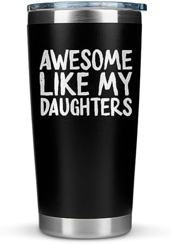 Cool Dad Gifts from Daughter - Awesome Like My Daughters Mug Cup 20 Ounce Stainless Steel Tumbler Girl Fathers Birthday Gifts for Dad from Daughter Birthday Presents for Papa Gift for Father Presents