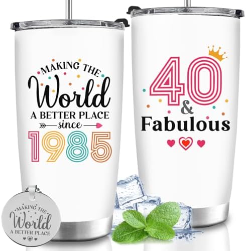 40th Birthday Gifts For Women, 1985 and Fabulous Gift For Her, Funny Present For 40 Year Old Lady, Turning 40 Forty Idea Gift For Mom, Wife, Aunt, Sister - Better World Tumbler Cup 20oz with Keychain