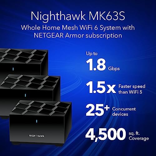 NETGEAR Nighthawk Advanced Whole Home Mesh WiFi 6 System (MK63S) with Free Armor Security – AX1800 Router with 2 Satellite Extenders, Coverage up to 4,500 sq. ft. and 25+ devices